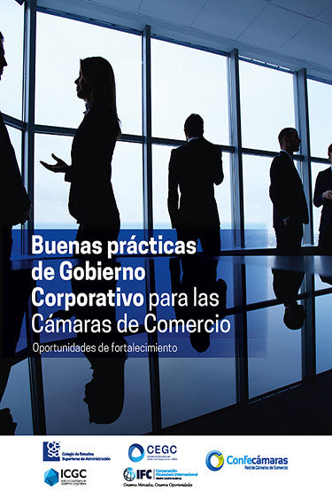 Buenas prácticas de Gobierno Corporativo para las Cámaras de Comercio
