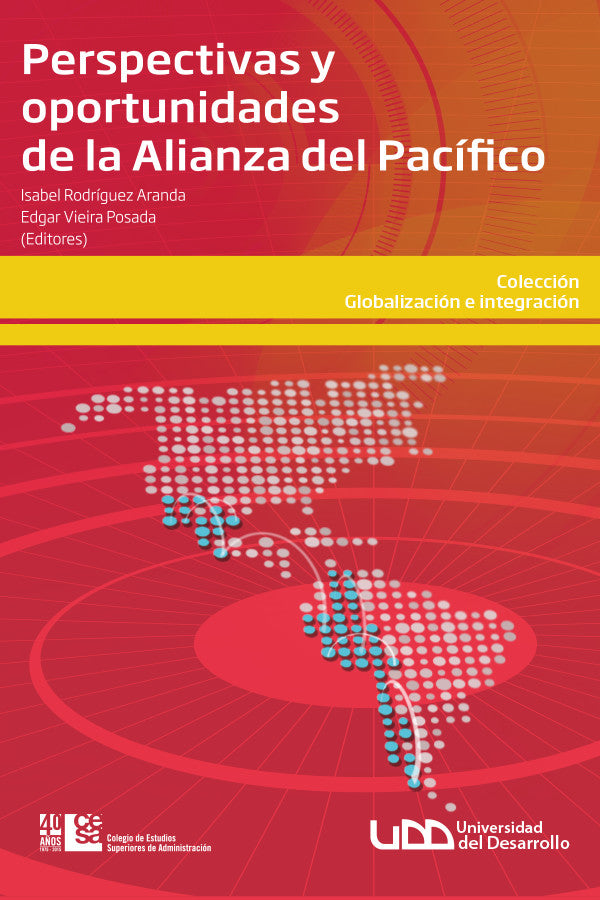 Perspectivas y oportunidades de la Alianza del Pacífico